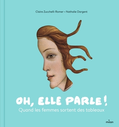 Oh, elle parle ! quand les femmes sortent des tableaux - Image principale