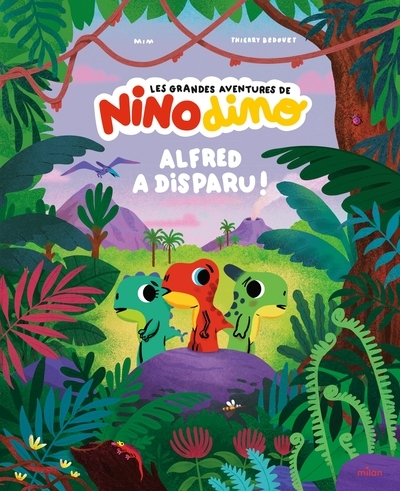 Les grandes aventures de nino dino - alfred a disparu ! - Image principale