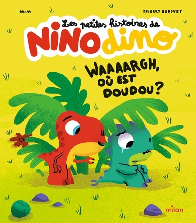 Les petites histoires de nino dino- waaaargh, où est doudou ? - Image principale