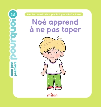 Mes tout premiers pourquoi - noé apprend à ne pas taper - dès 2 ans - Image principale