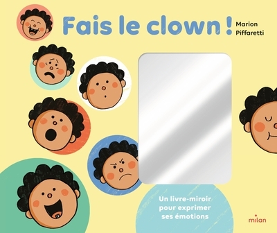 Fais le clown ! - un livre-miroir pour exprimer ses émotions - Image principale