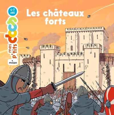 Mes p'tits docs - les châteaux forts - dès 4 ans - Image principale