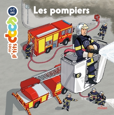 Mes p'tits docs - les pompiers - dès 4 ans - Image principale