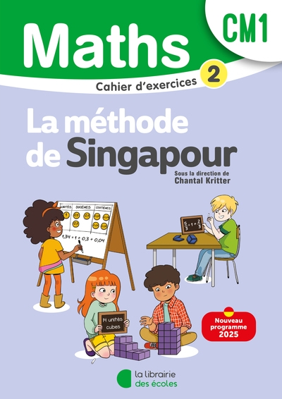 Mathématiques cm1 (2025) - méthode de singapour - cahier d'exercices 2 - Image principale