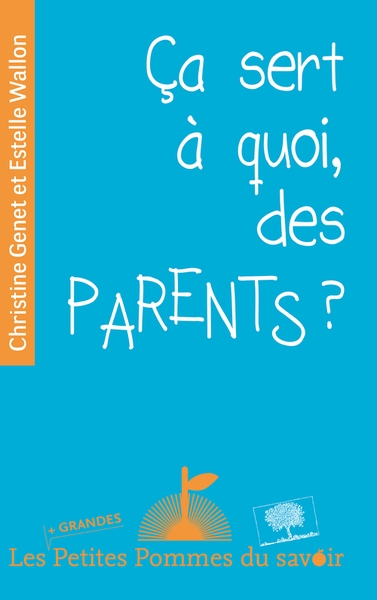 Ca sert à quoi, des parents ? - Image principale