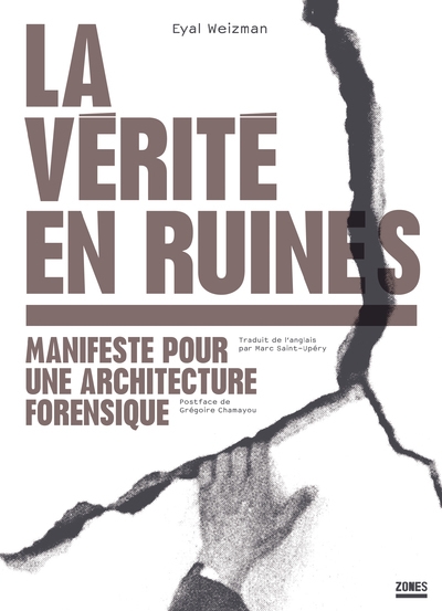 La vérité en ruines - manifeste pour une architecture forensique - Image principale
