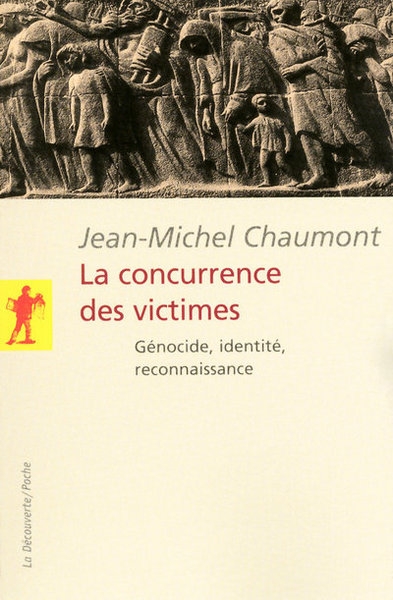 La concurrence des victimes - génocide, identité,reconnaissance - Image principale