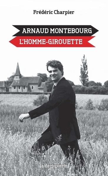 Arnaud montebourg, l'homme-girouette - Image principale