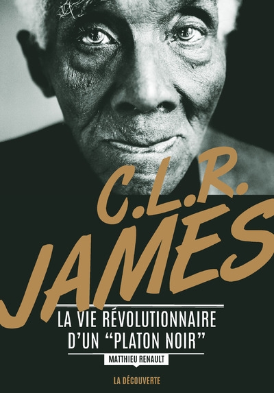 C. l. r. james. la vie révolutionnaire d'un "platon noir" - Image principale