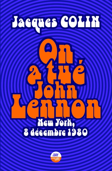 On a tué john lennon - new york, 8 décembre 1980 - Image principale