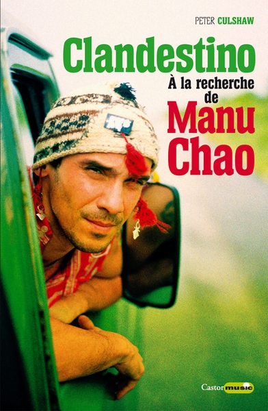 Clandestino - a la recherche de manu chao - Image principale