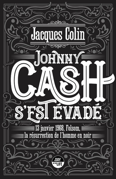Johnny cash s'est évadé - 13 janvier 1968, folsom, la résurrection de l'homme noir - Image principale