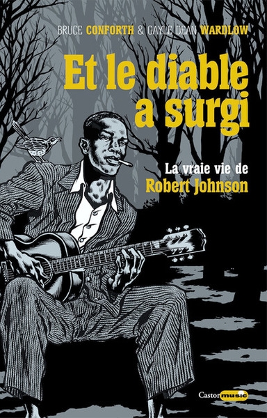 Et le diable a surgi - la vraie vie de robert johnson - Image principale