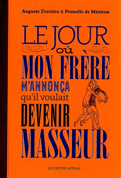 Le jour où mon frère m'annonça qu'il voulait devenir masseur - Image principale