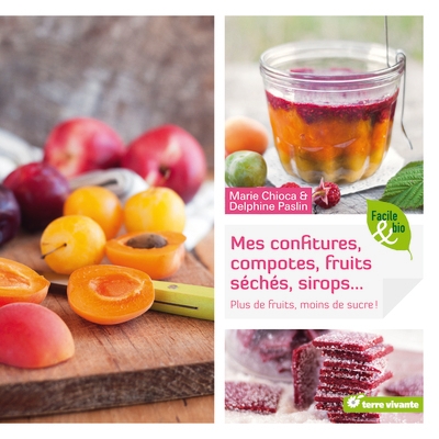 Mes confitures, compotes, fruits séchés, sirops... - Image principale