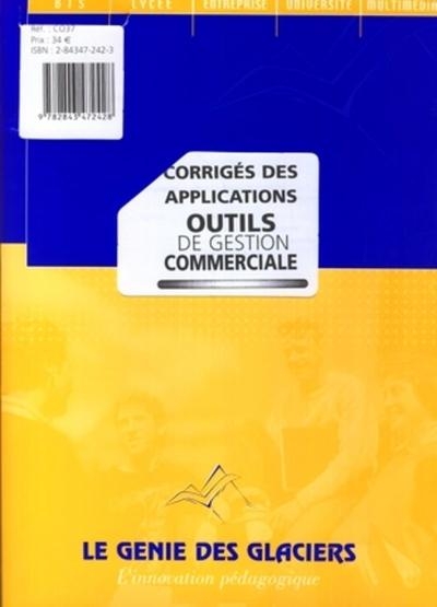 Corriges des applications outils de gestion commerciale. le logiguide du profess - Image principale