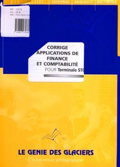 Corrige applications de finance et comptabilite pour terminale stg. le logiguide - Image principale