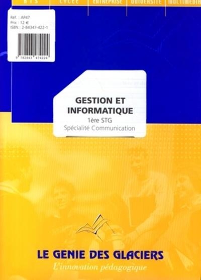 Gestion et informatique 1ere stg. specialite communication. la pochette eleve - Image principale