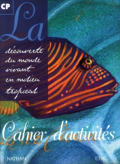 La découverte du monde vivant en milieu tropical cp cahier d'activités - Image principale