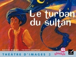 Ribambelle gs - théâtre d'images n°2, le turban du sultan + guide de l'enseignant (48 p) - Image principale