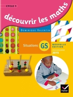 Découvrir les mathématiques grande section éd. 2015 - guide de l'enseignant - Image principale