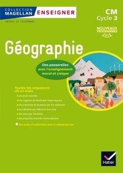 Magellan enseigner la géographie au cycle 3 éd. 2016 - guide pédagogique - Image principale