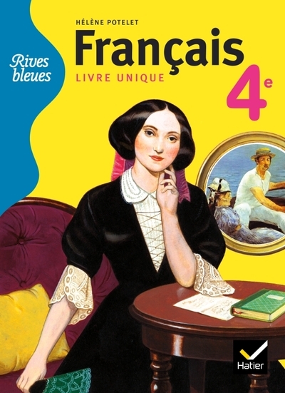 Rives bleues livre unique de français 4e éd. 2011 - manuel de l'élève - Image principale