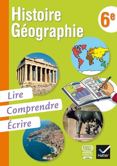 Histoire-géographie 6e, lire, comprendre, écrire éd. 2013 - cahier de l'élève - Image principale