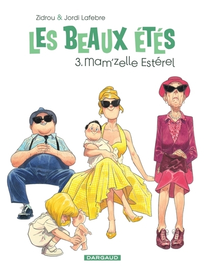 Les beaux étés - tome 3 - mam'zelle estérel - Image principale