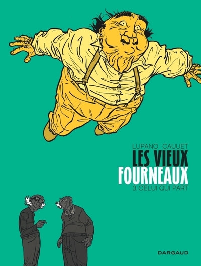 Les vieux fourneaux - tome 3 - celui qui part - Image principale