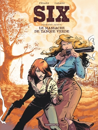 Six - tome 1 - le massacre de tanque verde - Image principale