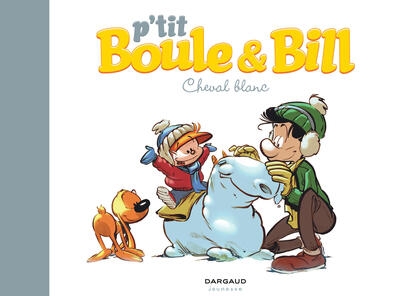 P'tit boule & bill - tome 5 - cheval blanc - Image principale