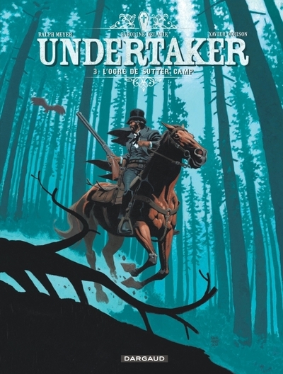 Undertaker - tome 3 - l'ogre de sutter camp - Image principale
