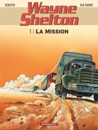 Wayne shelton - tome 1 - la mission - Image principale