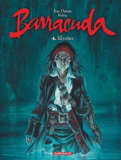 Barracuda - tome 4 - révoltes - Image principale