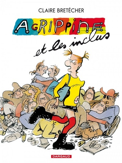 Agrippine - tome 5 - agrippine et les inclus - Image principale