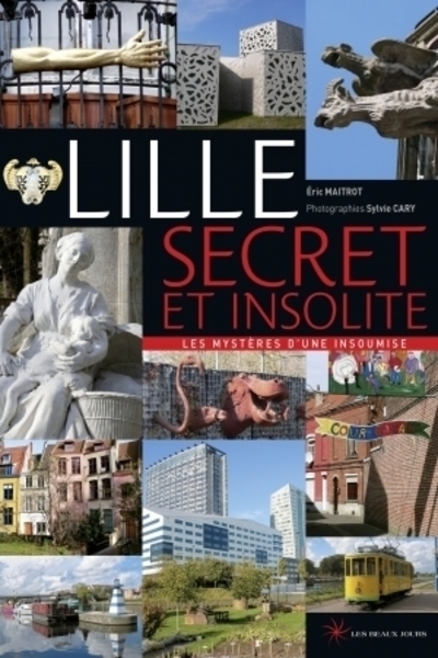 Lille secret et insolite - les mystères d'une insoumise - Image principale