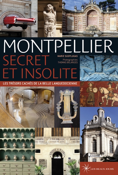 Montpellier secret et insolite - les trésors cachés de la belle languedocienne - Image principale