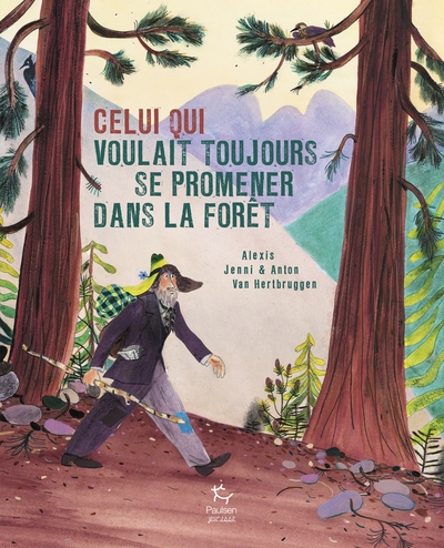 Celui qui voulait toujours se promener dans la forêt - Image principale
