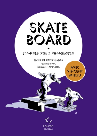 Skateboard, comprendre et progresser - Image principale