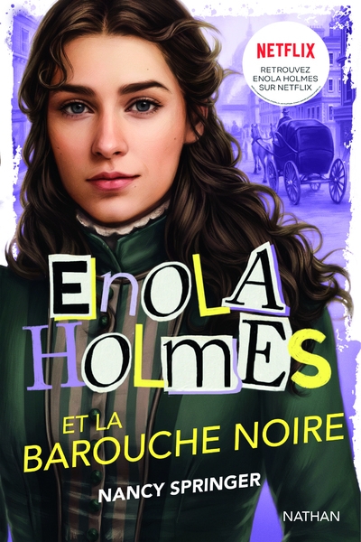 Les enquêtes d'enola holmes, tome 7 : enola holmes et la barouche noire - Image principale