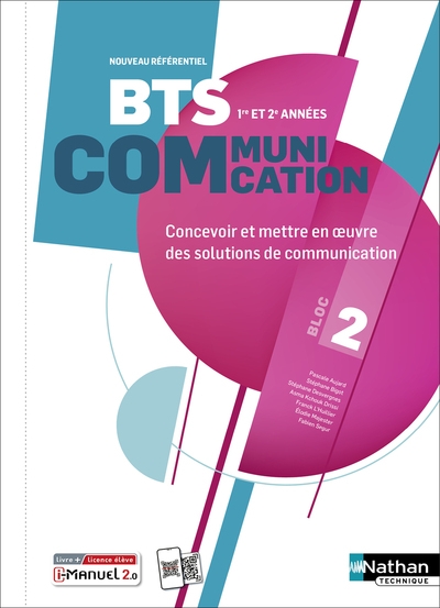 Bloc 2 - concevoir et mettre en oeuvre des solutions de communication - bts communication 1re et 2e années - éd. 2025 - livre + licence - Image principale