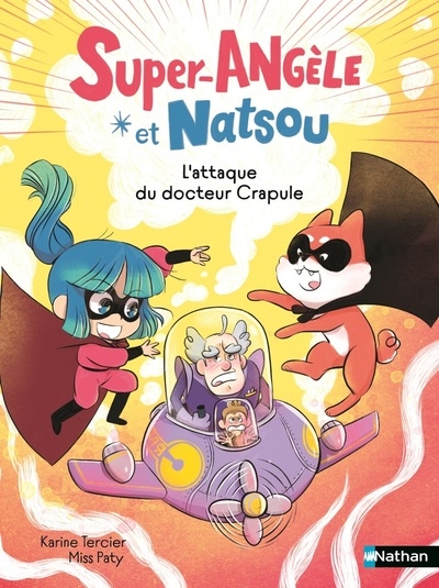 Super-angèle et natsou - l'attaque du docteur crapule - Image principale