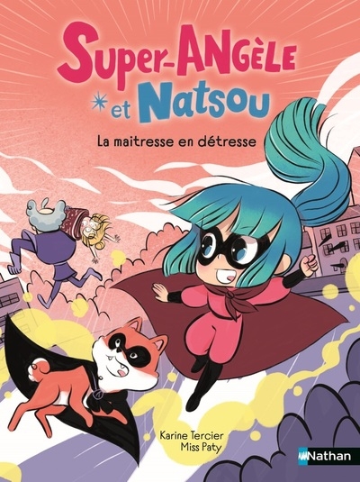 Super-angèle et natsou - la maîtresse en détresse - Image principale