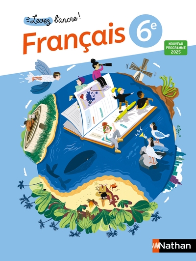 Levez l'ancre - français 6e - manuel élève - 2025 - Image principale