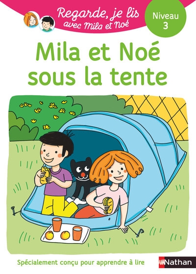 Regarde je lis ! une histoire à lire tout seul - mila et noé sous la tente niv3 - Image principale
