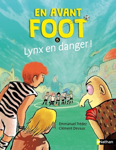 En avant foot - tome 5 lynx en danger ! - Image principale