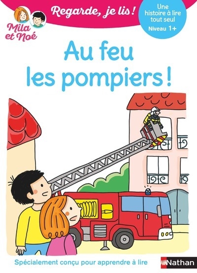 Regarde je lis ! une histoire à lire tout seul - au feu les pompiers ! niv1+ - Image principale