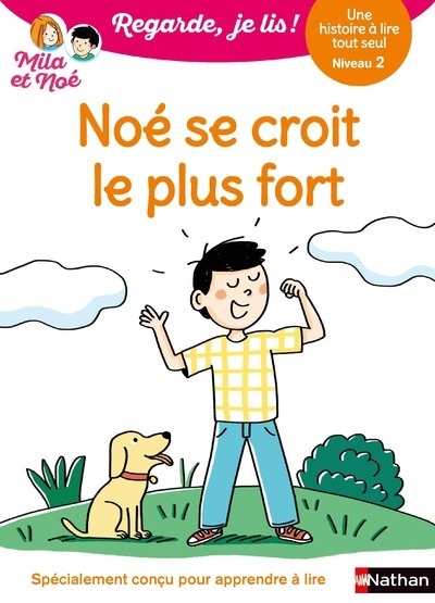 Regarde je lis ! une histoire à lire tout seul - noé se croit le plus fort niv2 - Image principale