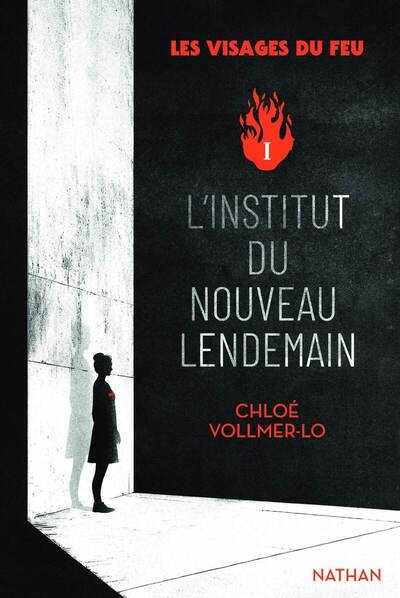 Les visages du feu - tome 1 l'institut du nouveau lendemain - Image principale